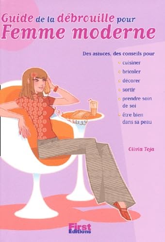 Guide de la débrouille pour femme moderne 9782876917743