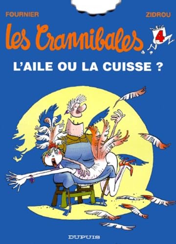 L'aile ou la cuisse ?. Crannibales, numéro 4 9782800129426