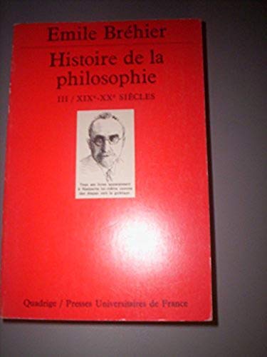 Histoire de la philosophie t.3/xixe-xxe siecles 9782130371991