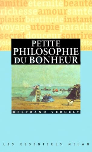 Petite philosophie du bonheur 9782745902665