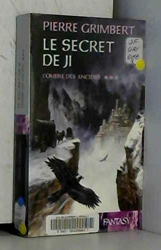 Le secret de Ji tome 3 L'ombre des anciens 9782744194009