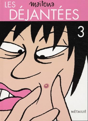 Les Déjantées, tome 3 9782864244820