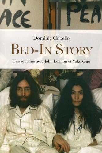 Bed-In Story : une semaine avec John Lennon et Yoko Ono 9782896470914