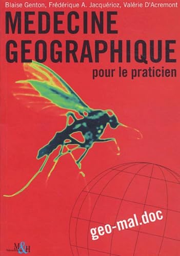 MEDECINE GEOGRAPHIQUE POUR LE PRATICI 9782880491833