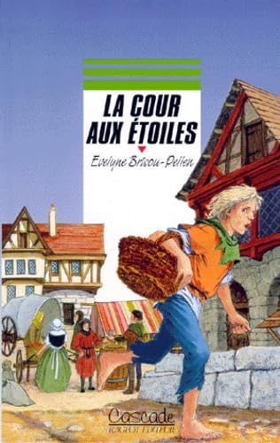 La cour aux étoiles 9782700223651