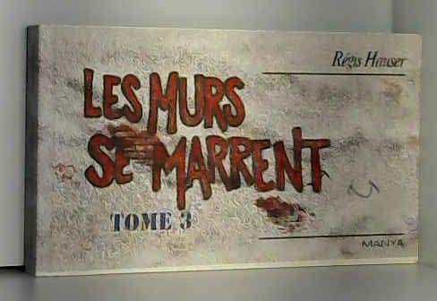 Les Murs se marrent, tome 3 9782878960907