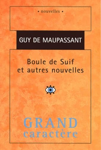 boule de suif et autres nouvelles 9782744404351