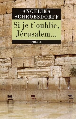 SI JE T OUBLIE JERUSALEM 9782752901125