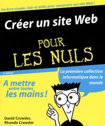 Créer un site web Pour les Nuls 5ème éd.(Ancien prix éditeur : 21,90 Euros) 9782844276445
