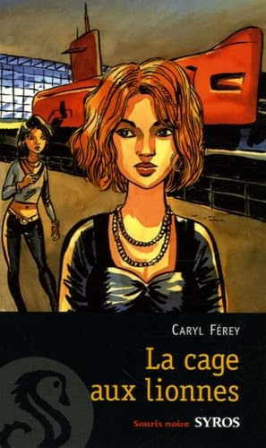 La cage aux lionnes 9782748504194