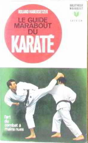 Le guide marabout du karaté