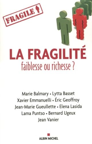 La fragilité, faiblesse ou richesse ? 9782226191311