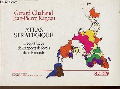 Atlas stratégique, Géopolitique des nouveaux rapports de forces dans le monde, L'après guerre froide 9782870272596