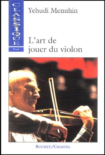 L ART DE JOUER DU VIOLON 9782702015049