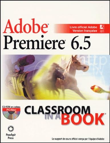 Premiere 6.5 (CD-ROM inclus) 9782744080746