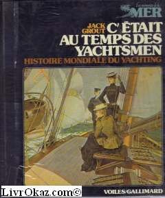C'etait au temps des yachtmen 9782070600298