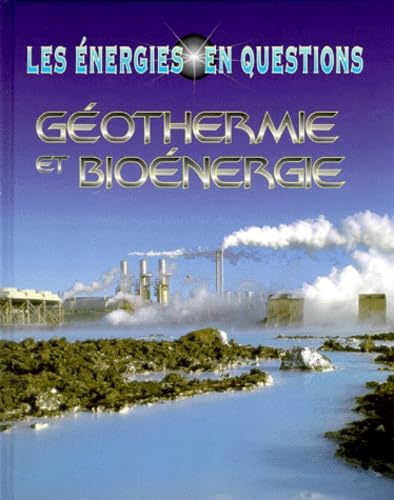 La géothermie et les bioénergies 9782713018749