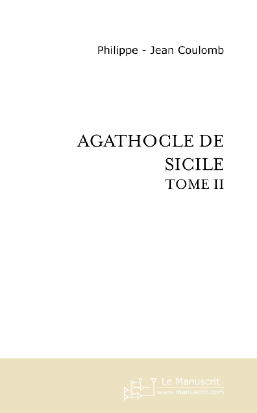 Agathocle de Sicile, Tome 2 9782748138009