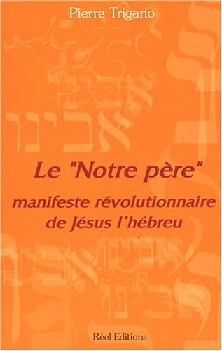 Le : Manifeste révolutionnaire de Jésus l'hébreu 9782913634145
