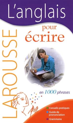 L'anglais pour écrire: En 1000 Phrases 9782035837608