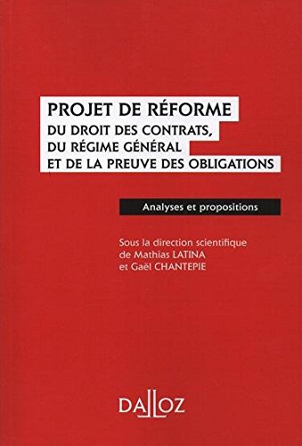 Projet de réforme du droit des contrats, du régime général et de la preuve des obligations 9782247158522