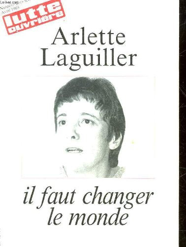 LUTTE OUVRIERE - HORS SERIE - IL FAUT CHANGER LE MONDE