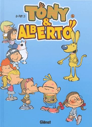 Tony et Alberto, tome 5 9782723445221