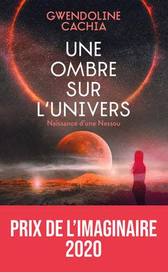 Une ombre sur l'univers. Un prix de l'Imaginaire 2020 9782298163551