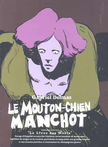 Le mouton-chien manchot: Le livre des morts 9782914203791