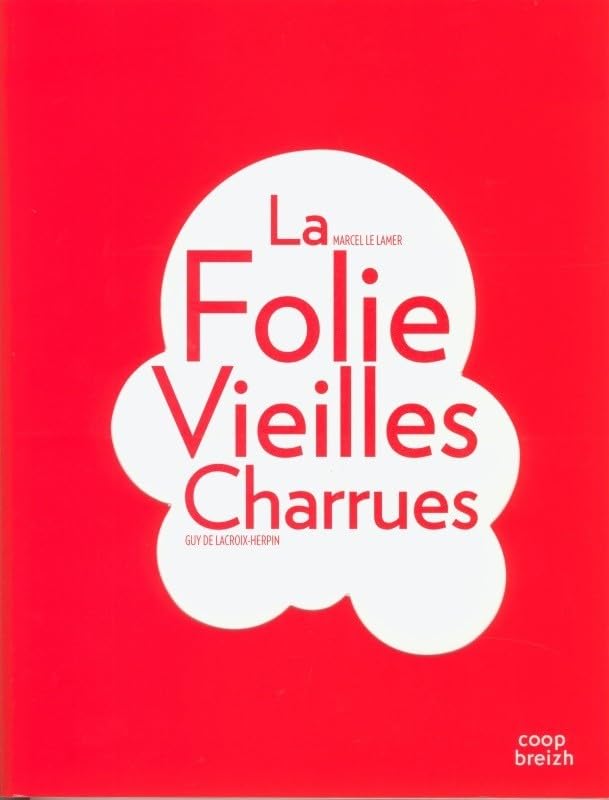 La Folie Vieilles Charrues 9782843464294