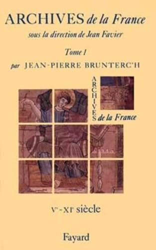 Archives de la France: Ve-XIe siècle 9782213031804