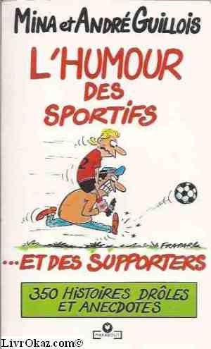 L humour des sportifs et des supporters 9782501011174