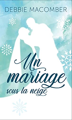 Un mariage sous la neige 9782298165050