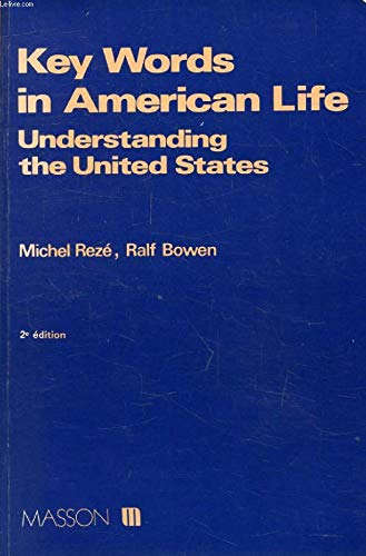 Key Words in American Life - Understanding the United States 9782225811555