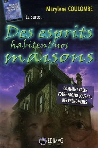 Des esprits habitent nos maisons 9782895422174