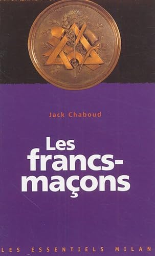 Les francs-maçons 9782745916143