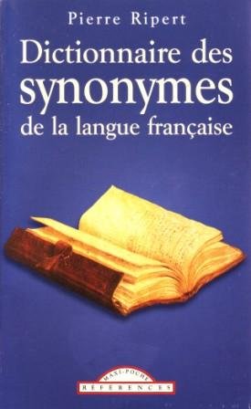 Dictionnaire des Synonymes de la Langue Française 9782743432928
