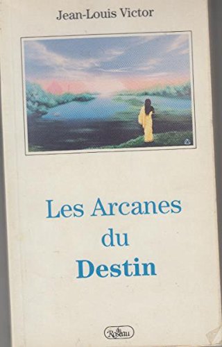 Les Arcanes Du Destin 9782920083639