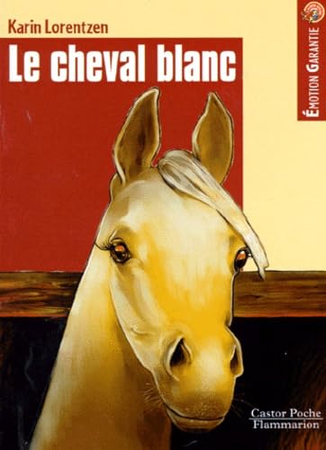 Le Cheval blanc 9782081644274