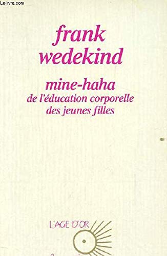 Mine-Haha: de l'éducation corporelle des jeunes filles 9782080645906