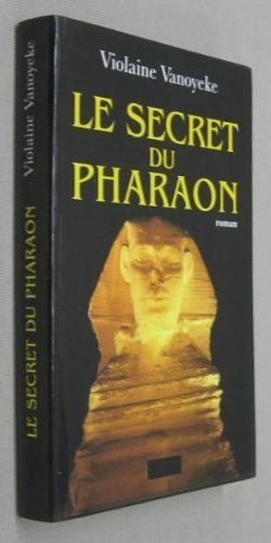Le secret du pharaon 9782841870387
