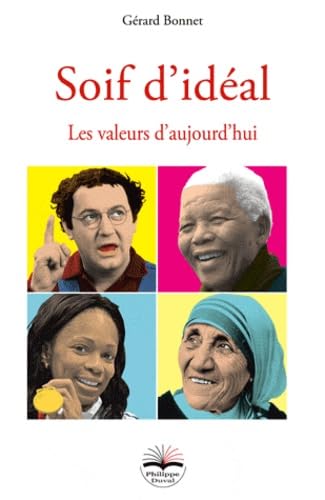 Soif d'idéal. Les valeurs d'aujourd'hui 9791090398092
