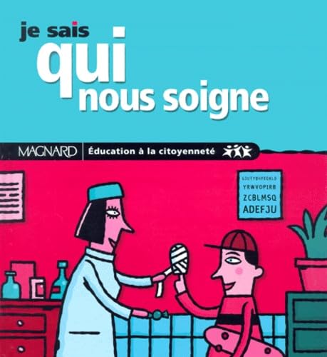 Je sais qui nous soigne 9782210747302