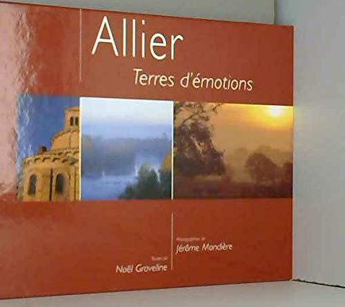 Allier : Terres d'émotions 9782952529501