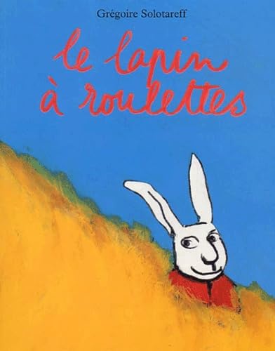 Le Lapin à roulettes 9782211066464