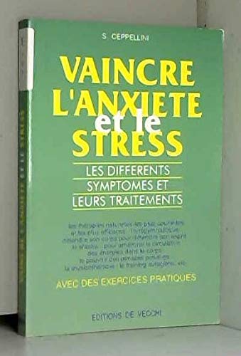 Vaincre l'anxiété et le stress 9782732817132