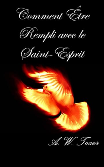 Comment Être Rempli avec le Saint-Esprit 9781547524815