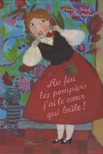 Au feu les pompiers, j'ai le coeur qui brûle 9782013913522