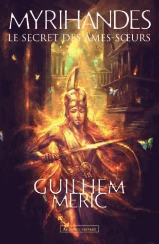 Myrihandes: Le secret des Ames-Soeurs 9782846262583