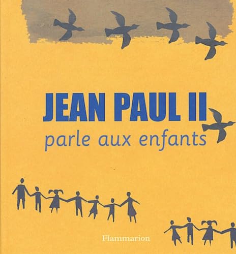 Jean-paul ii parle aux enfants 9782081626393